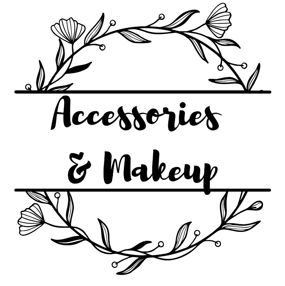Makeup & Accessories